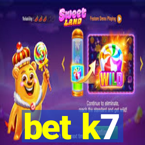 bet k7